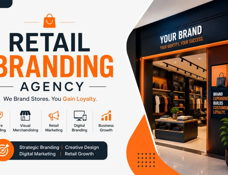 Retail Branding Agency for Visual Merchandising & Digital Branding Solutions