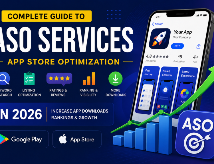 ASO Services (App Store Optimization) Guide 2026: Improve App Rankings, Visibility & Organic Downloads