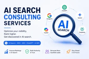 Looking for AI Search Consulting Services Near Me? Hire an Expert AI Search Consultant for GEO, AEO & AI Visibility