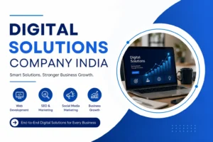 Best Digital Solutions Company India providing end-to-end digital solutions, digital consulting services, website development, AI SEO services, digital marketing, branding, and online business solutions