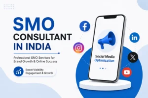 Best SMO Consultant in India | Professional SMO Services, Social Media Marketing Consultant & Social Media Optimization Agency